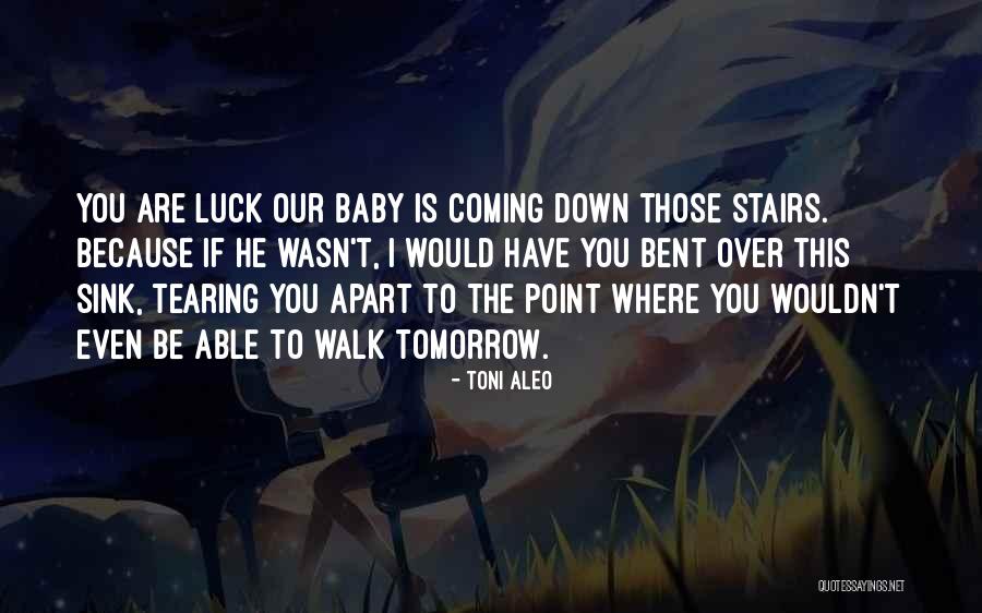 Tearing Yourself Apart Quotes By Toni Aleo Tearing Yourself Apart Quotes By Toni Aleo