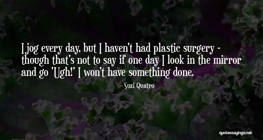Tearle Oliver Quotes By Suzi Quatro Tearle Oliver Quotes By Suzi Quatro