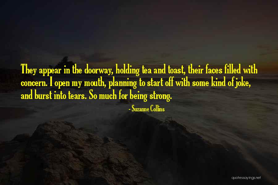 Tears And Being Strong Quotes By Suzanne Collins