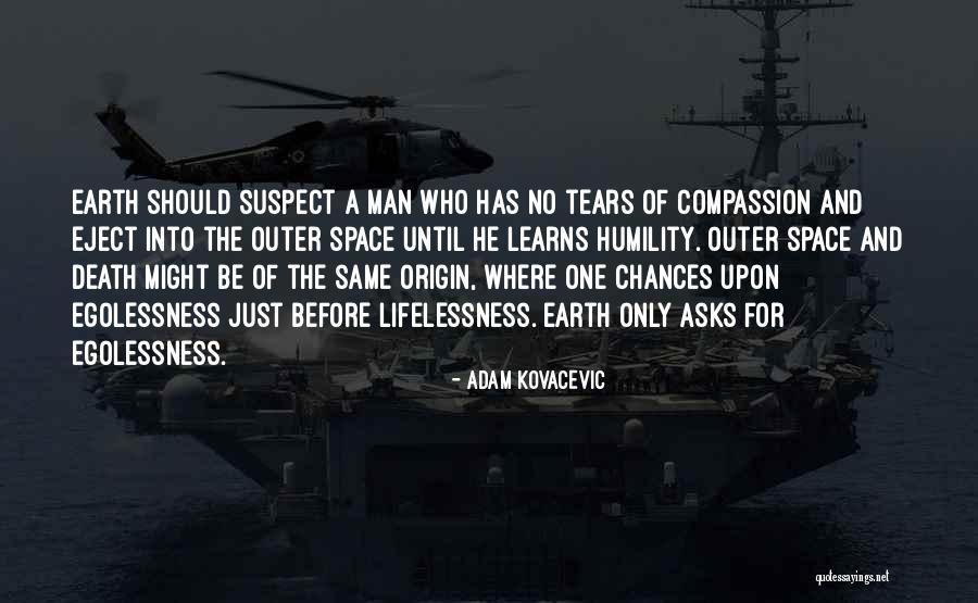 Tears And Death Quotes By Adam Kovacevic Tears And Death Quotes By Adam Kovacevic