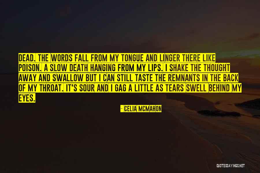 Tears And Death Quotes By Celia Mcmahon Tears And Death Quotes By Celia Mcmahon