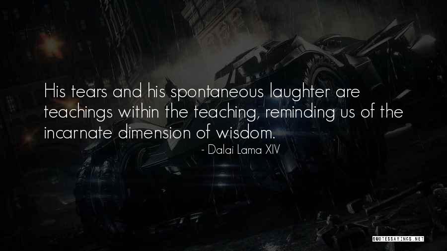 Tears And Laughter Quotes By Dalai Lama XIV