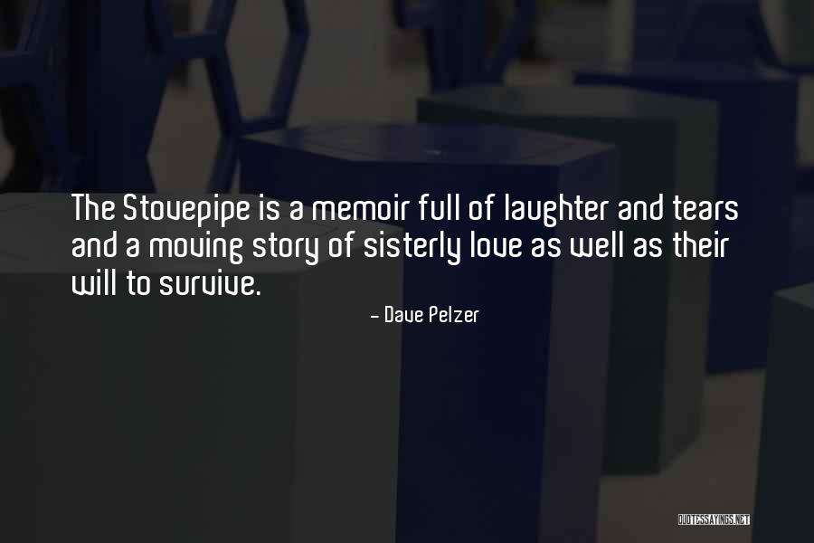 Tears And Laughter Quotes By Dave Pelzer