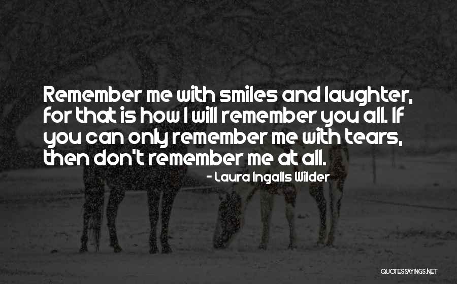 Tears And Laughter Quotes By Laura Ingalls Wilder