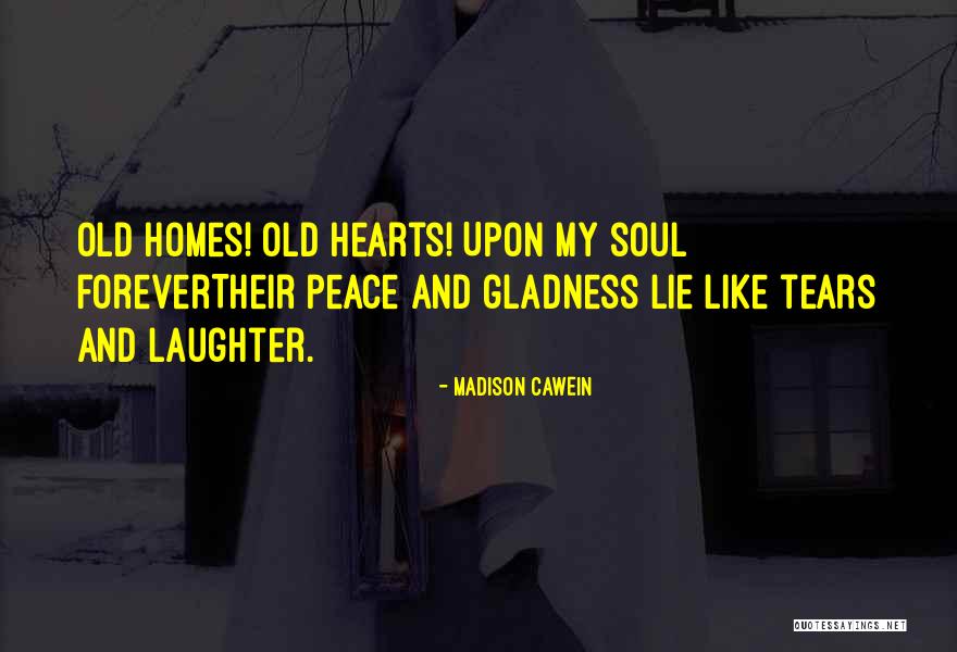 Tears And Laughter Quotes By Madison Cawein