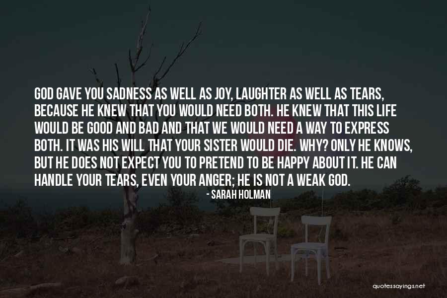 Tears And Laughter Quotes By Sarah Holman