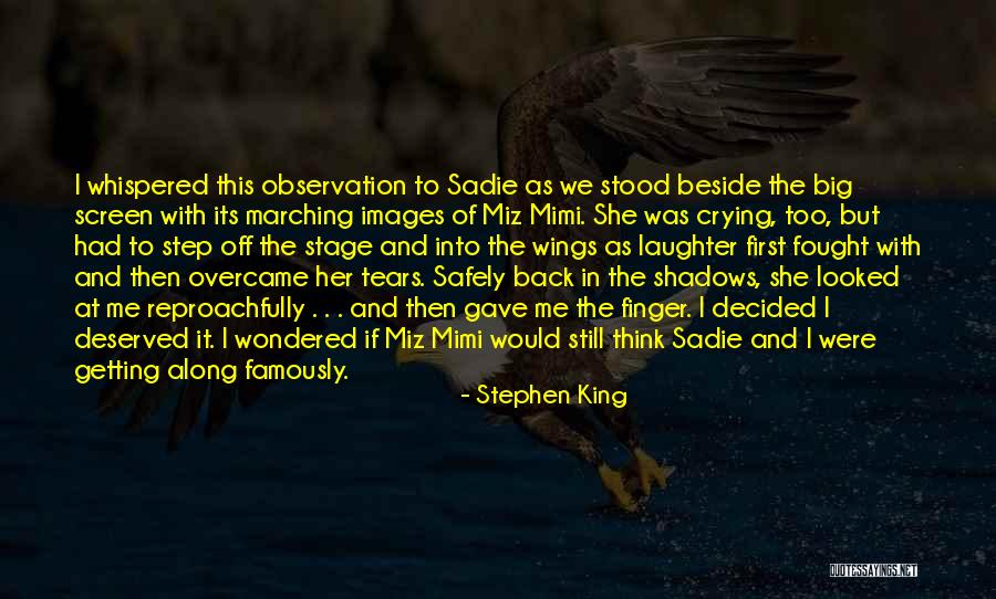 Tears And Laughter Quotes By Stephen King