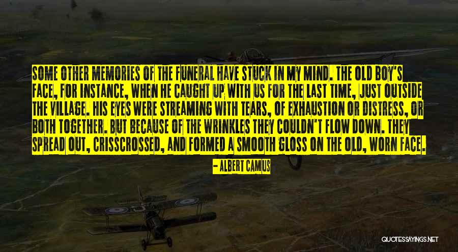 Tears And Memories Quotes By Albert Camus Tears And Memories Quotes By Albert Camus