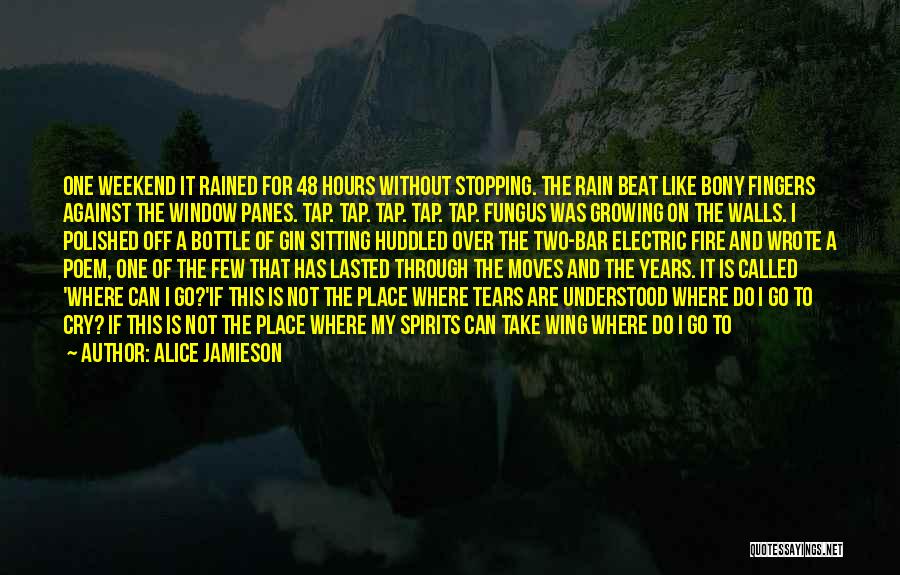 Tears And Rain Quotes By Alice Jamieson