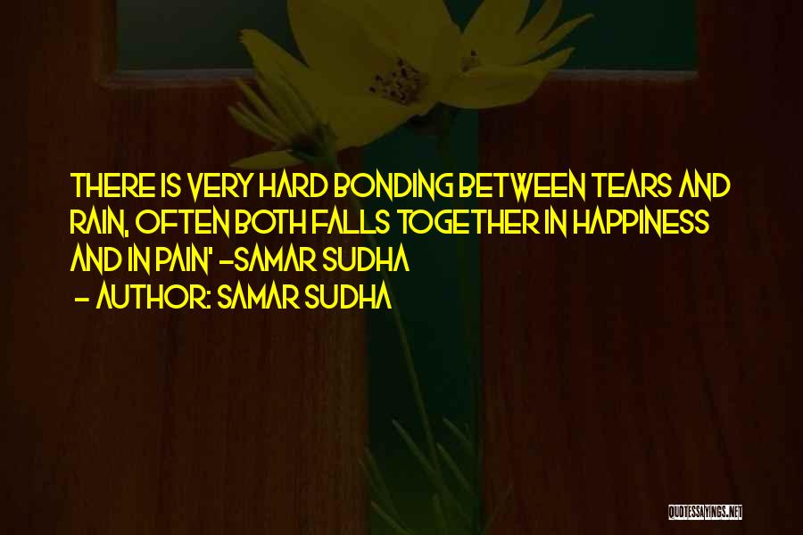 Tears And Rain Quotes By Samar Sudha