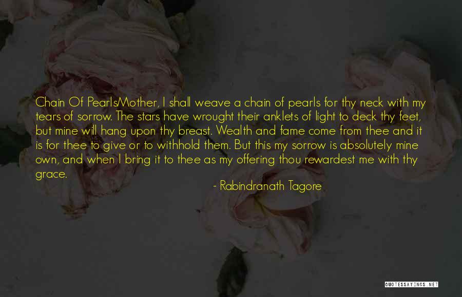 Tears And Sorrow Quotes By Rabindranath Tagore Tears And Sorrow Quotes By Rabindranath Tagore