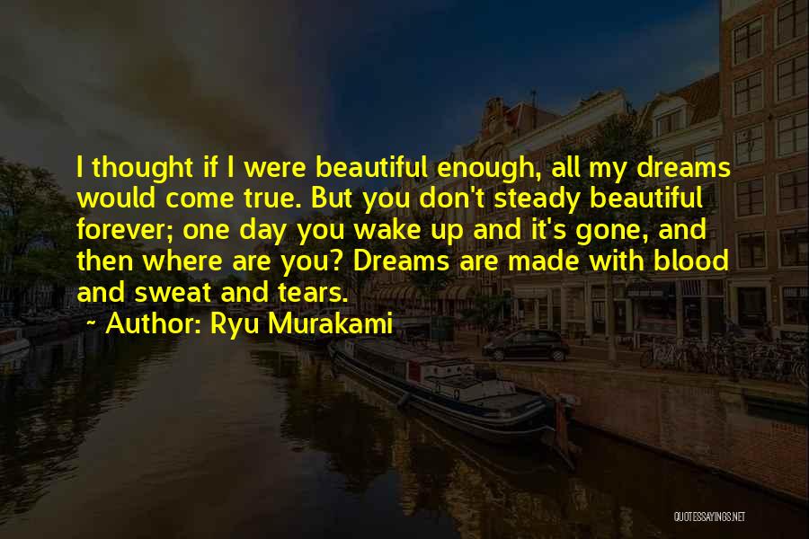 Tears And Sweat Quotes By Ryu Murakami