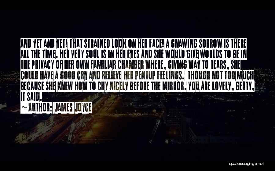 Tears Are Good Quotes By James Joyce