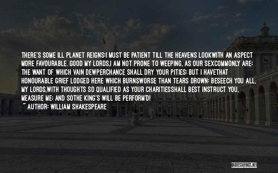 Tears Are Good Quotes By William Shakespeare