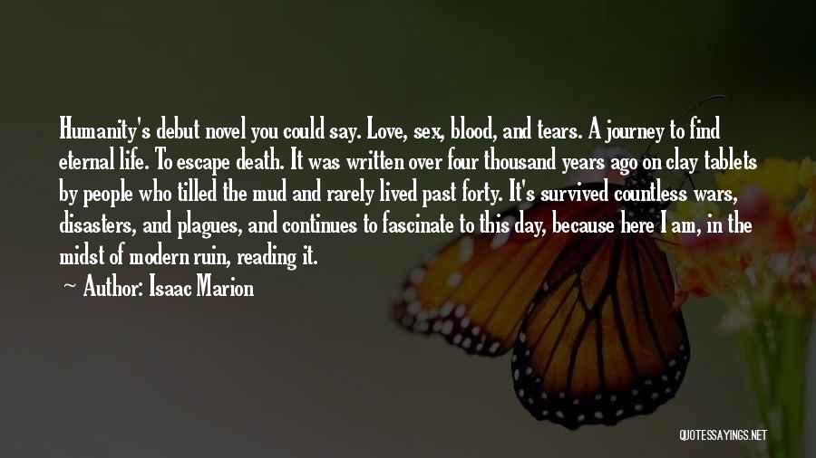 Tears Because Of Love Quotes By Isaac Marion