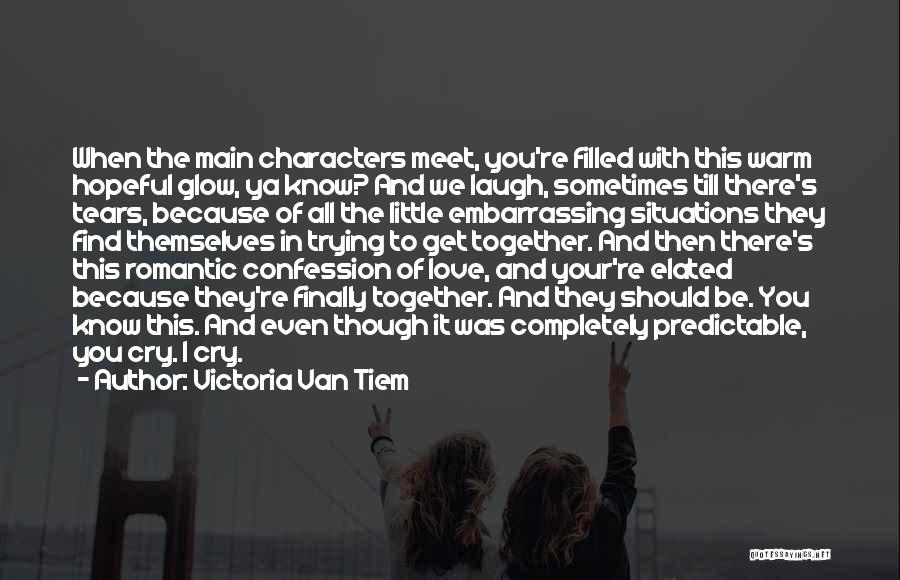 Tears Because Of Love Quotes By Victoria Van Tiem