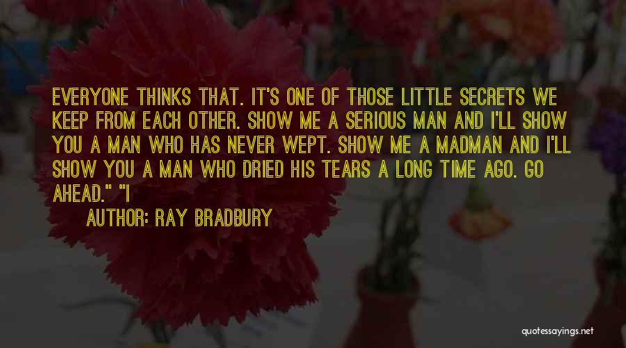 Tears Dried Quotes By Ray Bradbury