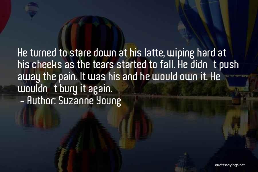 Tears Fall Down Quotes By Suzanne Young