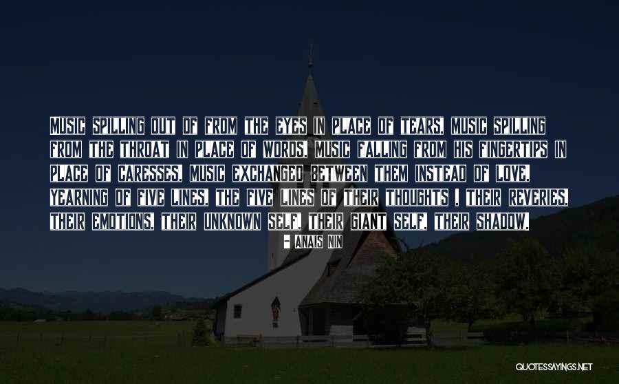 Tears Falling From My Eyes Quotes By Anais Nin Tears Falling From My Eyes Quotes By Anais Nin