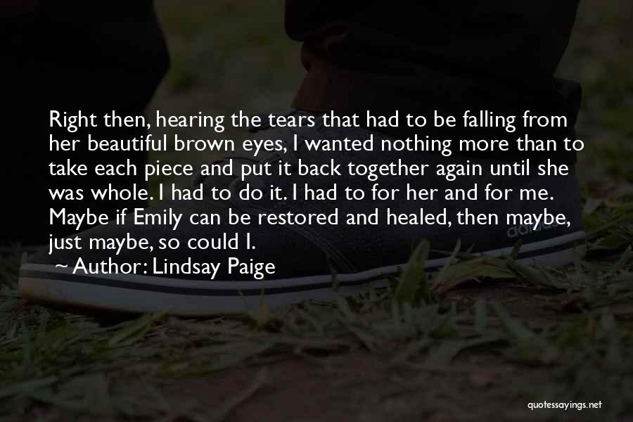 Tears Falling From My Eyes Quotes By Lindsay Paige