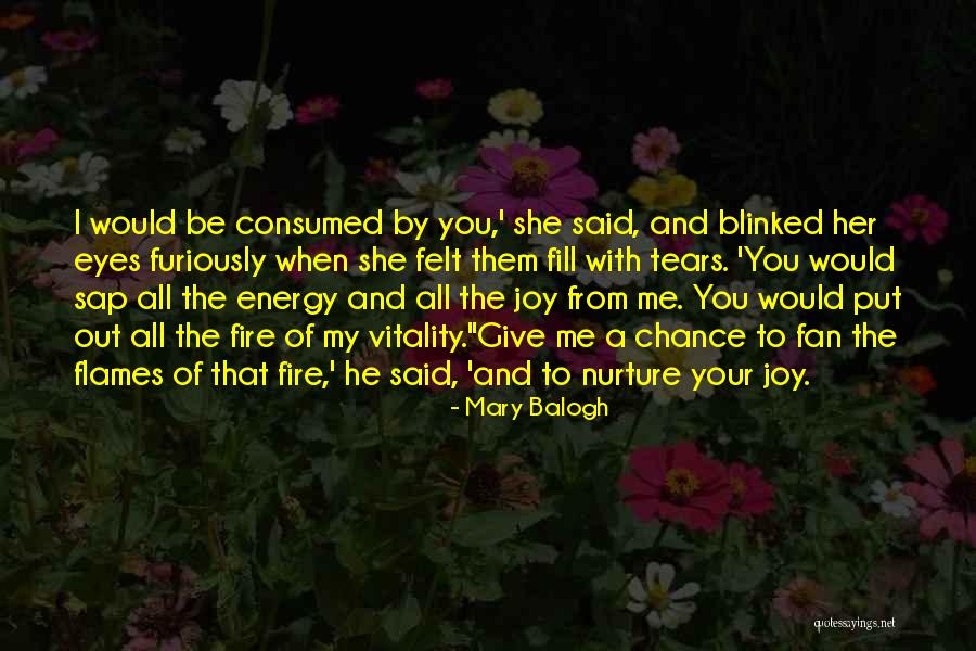 Tears Fill My Eyes Quotes By Mary Balogh Tears Fill My Eyes Quotes By Mary Balogh