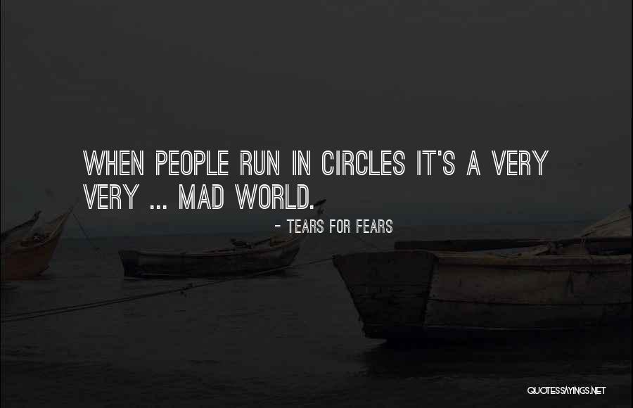 Tears For Fears Quotes 1589810