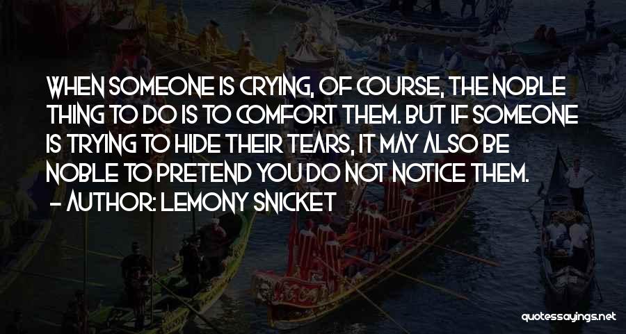 Tears Hide Quotes By Lemony Snicket