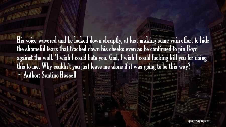 Tears Hide Quotes By Santino Hassell