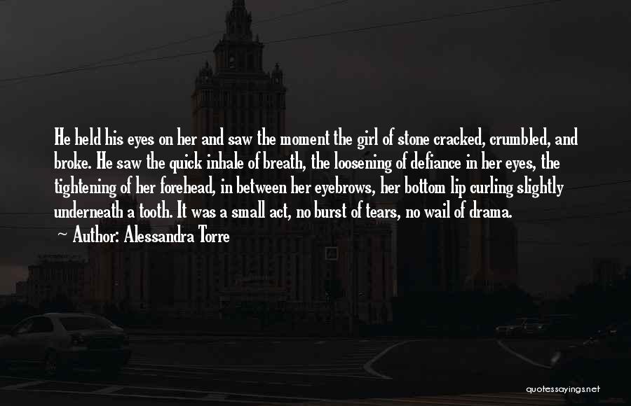 Tears In Her Eyes Quotes By Alessandra Torre