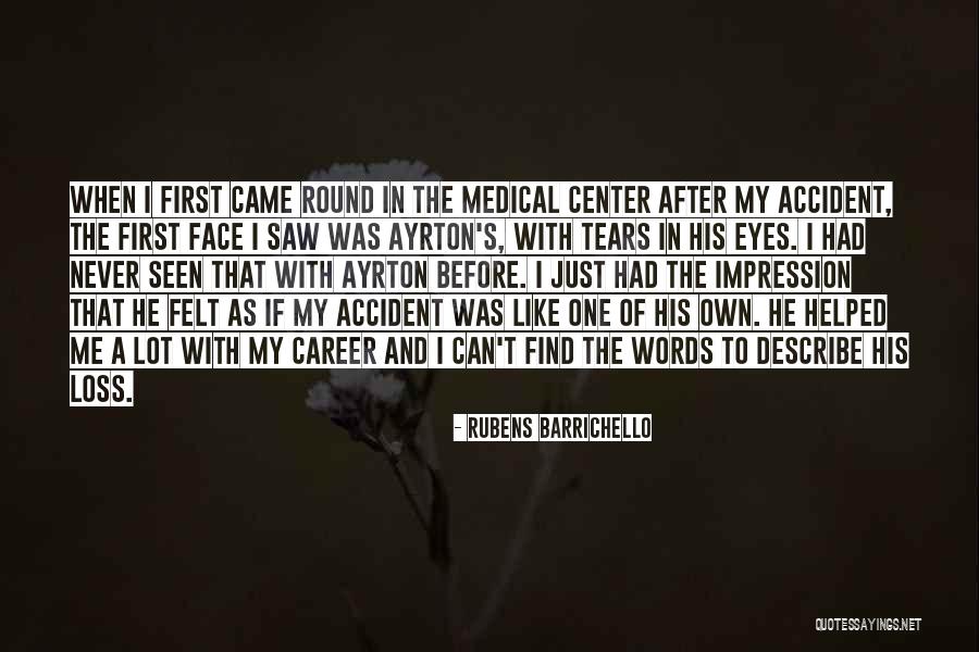 Tears In My Eye Quotes By Rubens Barrichello