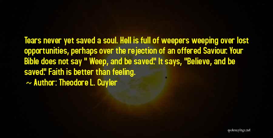 Tears In The Bible Quotes By Theodore L. Cuyler