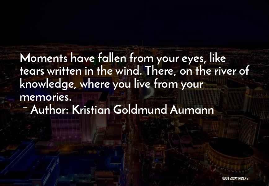 Tears In The Eyes Quotes By Kristian Goldmund Aumann