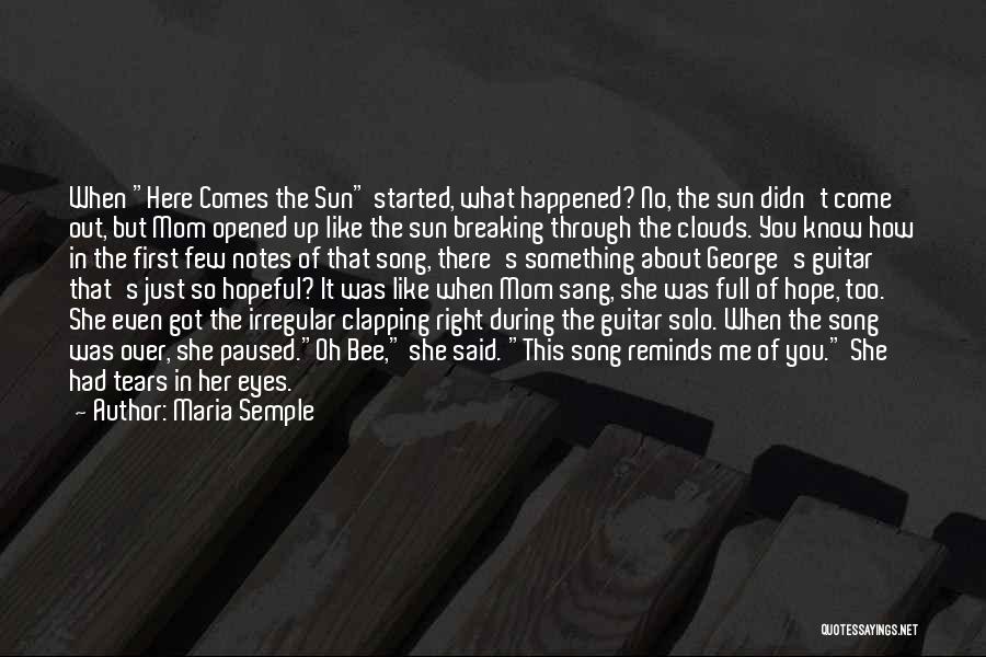Tears In The Eyes Quotes By Maria Semple Tears In The Eyes Quotes By Maria Semple