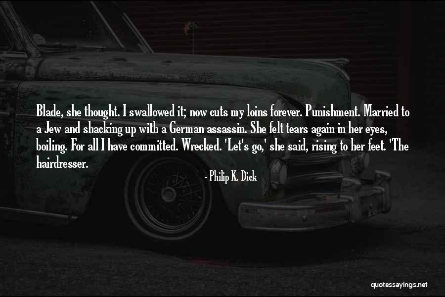 Tears In The Eyes Quotes By Philip K. Dick Tears In The Eyes Quotes By Philip K. Dick