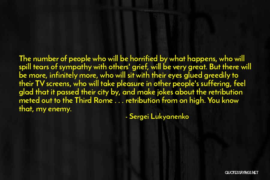 Tears In The Eyes Quotes By Sergei Lukyanenko