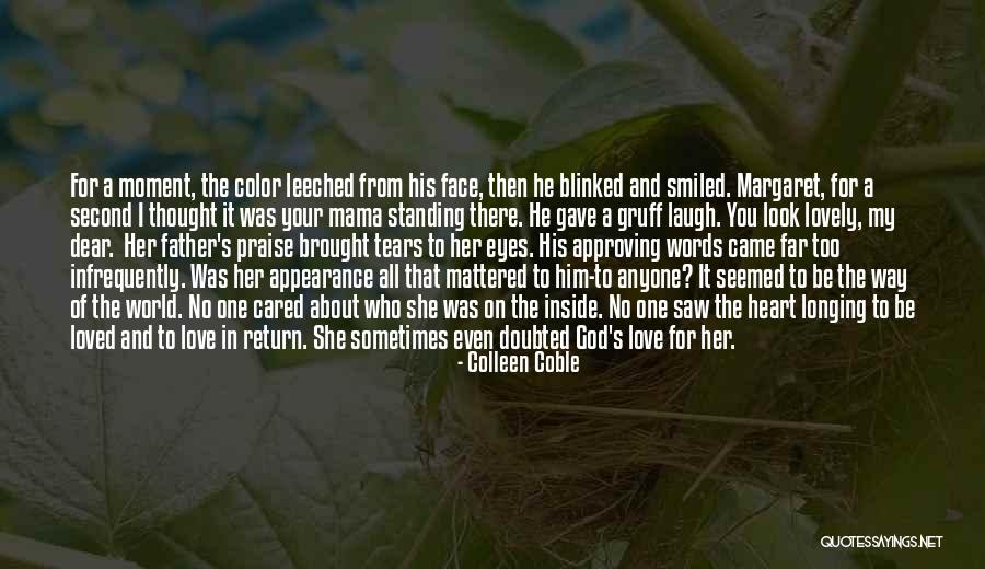 Tears In Your Eyes Quotes By Colleen Coble Tears In Your Eyes Quotes By Colleen Coble