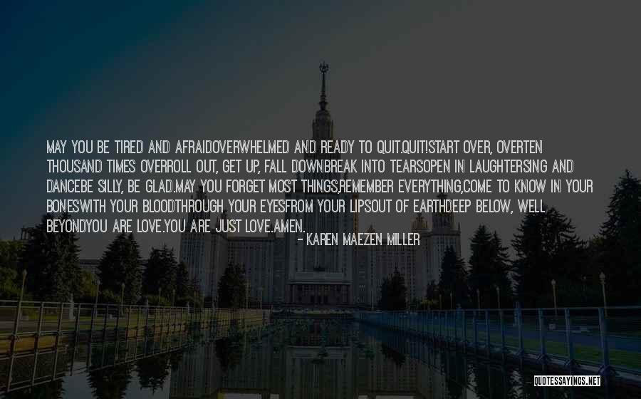 Tears In Your Eyes Quotes By Karen Maezen Miller Tears In Your Eyes Quotes By Karen Maezen Miller