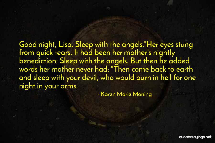 Tears In Your Eyes Quotes By Karen Marie Moning Tears In Your Eyes Quotes By Karen Marie Moning