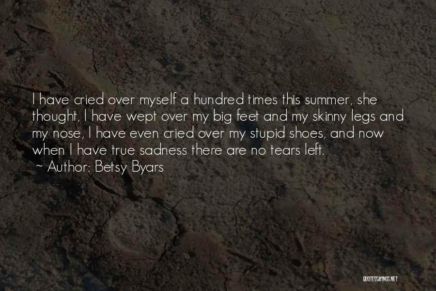 Tears I've Cried Quotes By Betsy Byars