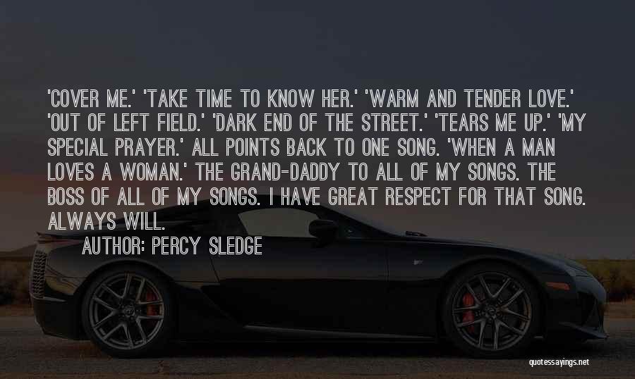 Tears Of A Man Quotes By Percy Sledge