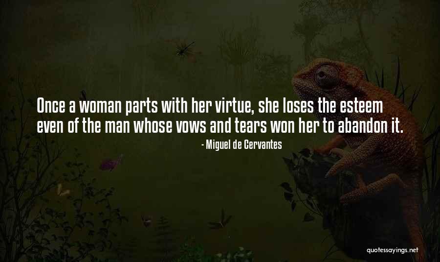 Tears Of A Woman Quotes By Miguel De Cervantes