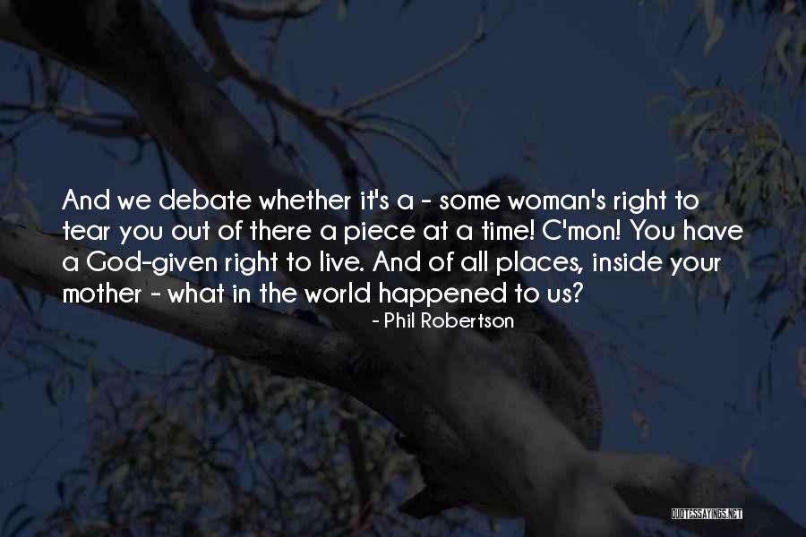 Tears Of A Woman Quotes By Phil Robertson