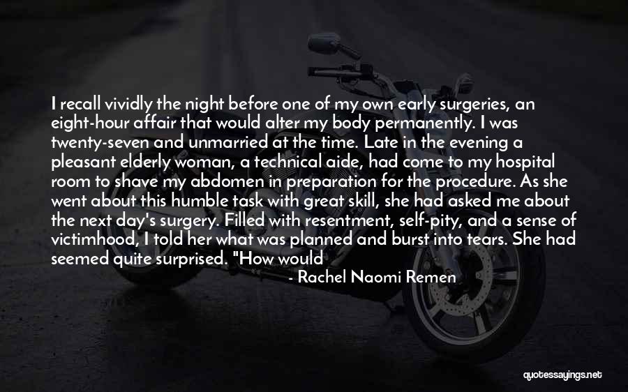 Tears Of A Woman Quotes By Rachel Naomi Remen