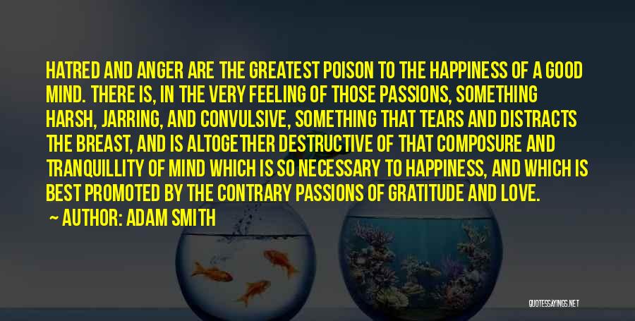 Tears Of Happiness Quotes By Adam Smith