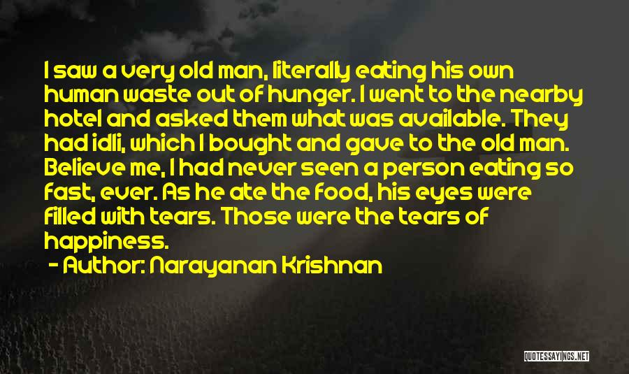 Tears Of Happiness Quotes By Narayanan Krishnan
