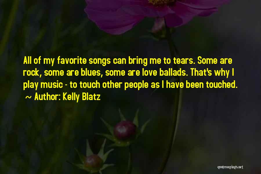 Tears Of Love Quotes By Kelly Blatz