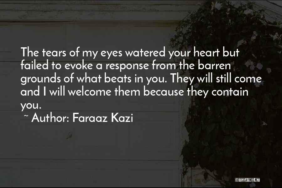Tears Of True Love Quotes By Faraaz Kazi