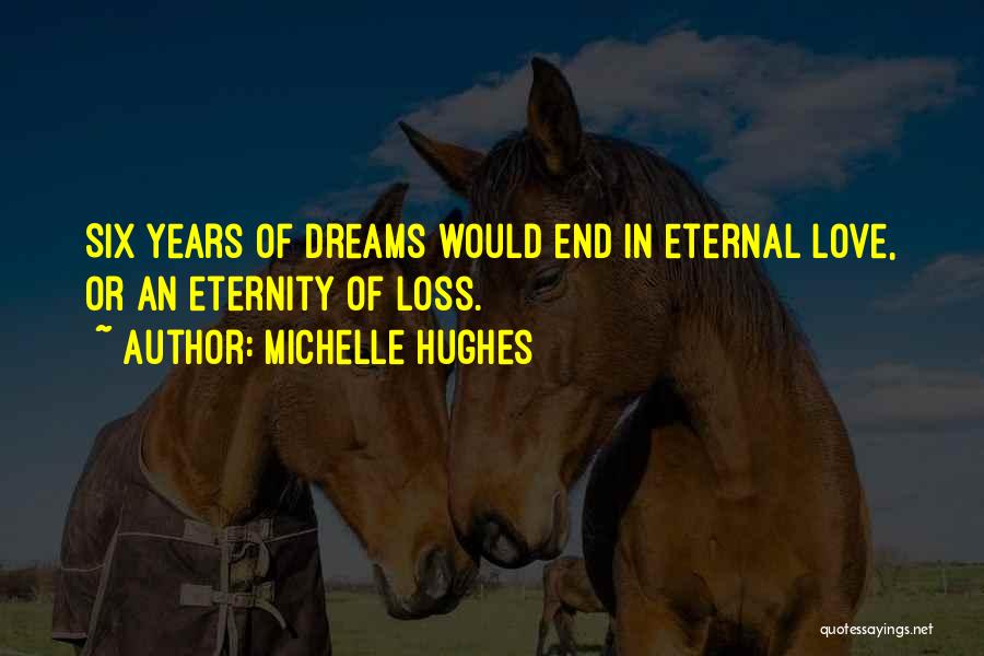 Tears Of True Love Quotes By Michelle Hughes