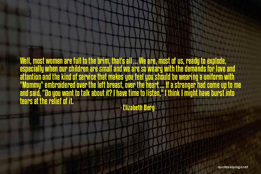 Tears Of Women Quotes By Elizabeth Berg Tears Of Women Quotes By Elizabeth Berg