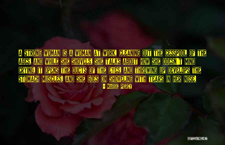 Tears Of Women Quotes By Marge Piercy Tears Of Women Quotes By Marge Piercy
